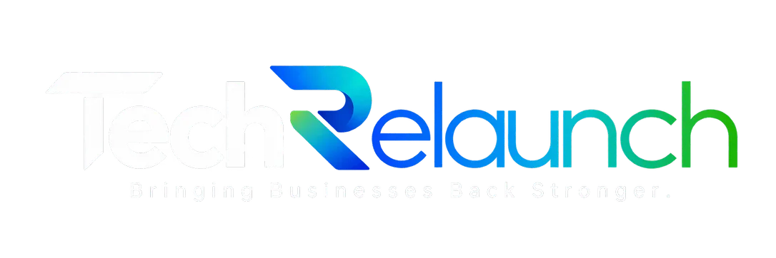 TechRelaunch — Bringing Businesses Back Stronger